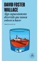 Algo supuestamente divertido que nunca volveré a hacer