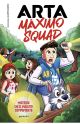Arta Máximo Squad 2. Misterio en el maldito campamento
