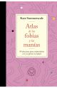 Atlas de las fobias y las manías 
