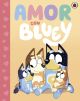 Bluey. Amor con Bluey