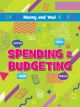 SPENDING AND BUDGETING