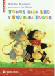 Todos Para Uno y Uno Para Todos