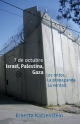 7 de octubre. Israel, Palestina, Gaza