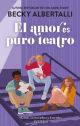 El Amor Es Puro Teatro