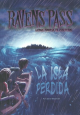 Raven's Pass: La Isla Perdida