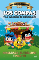 Los Compacuentos. Los Compas y la mansión de chocolate