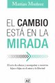 El cambio está en la mirada