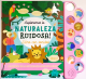 ¡Exploremos la naturaleza ruidosa! Libro con sonidos