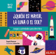 ¿Quén es mayor, la luna o el sol?