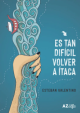 Es tan dificil volver a Ítaca