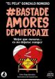 Basta de amores de mierda VI