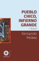 Pueblo chico, infierno grande