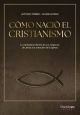 Como nació el cristianismo