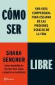 Cómo ser libre
