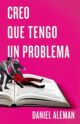 Creo que tengo un problema