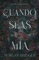 Cuando seas mía (Amor posesivo 1)