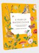 A Year of Watercolour: A seasonal guide to botanical watercolour painting