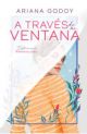 A través de mi ventana (Edición ilustrada)