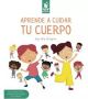 Aprende A Cuidar Tu Cuerpo 