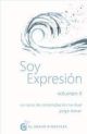 SOY EXPRESION (VOL. II): UN CURSO DE CONTEMPLACION NO-DUAL