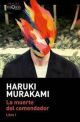 La muerte del comendador. Libro 1 - Haruki Murakami