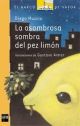 LA ASOMBROSA SOMBRA DEL PEZ LIMÓN