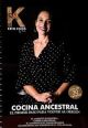 Cocina ancestral. El primer paso para volver al origen