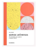 Somos universos