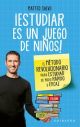 ¡ESTUDIAR ES UN JUEGO DE NIÑOS!