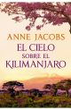 El cielo sobre el Kilimanjaro (Sueños de África 1)