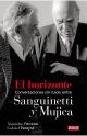 El horizonte. Conversaciones sin ruido entre Sanguinetti y Mujica