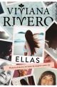 Ellas. Historias breves y no tanto de mujeres como vos