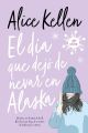 El día que dejó de nevar en Alaska