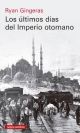 Los últimos días del Imperio Otomano