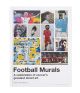 Football Murals: A Celebration of Soccer's Greatest Street Art