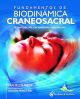 Fundamentos de biodinámica craneosacral: El aliento de vida y las habilidades fundamentales