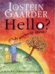 Hello? Is Anybody There