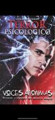 TERROR PSICOLOGICO  VOCES ANONIMAS HISTORIAS Y LEYENDAS DEL UNIVERSO MAGICO