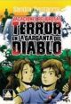 VACACIONES PELIGROSAS. TERROR EN LA GARGANTA DEL DIABLO