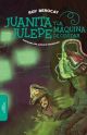 Juanita Julepe y la máquina de olvidar