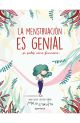 La menstruación es genial (si sabes cómo funciona)
