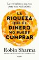 La riqueza que el dinero no puede comprar