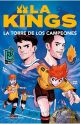 La torre de los campeones (La Kings #2)