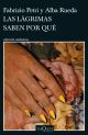 Las lagrimas saben porque