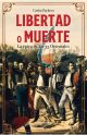 Libertad O Muerte