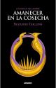 Amanecer en la Cosecha (Los Juegos del Hambre #5)