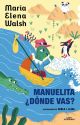 Manuelita ¿dónde vas?