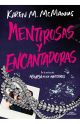 Mentirosas y encantadoras
