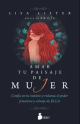 Amar tu paisaje de mujer