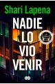 Nadie lo vio venir